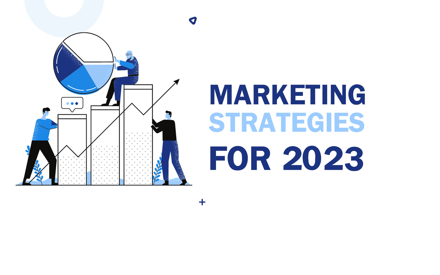 Marketing Strategies For 2023 – AB Media USA – Digital Marketing Agency